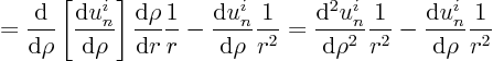 \begin{displaymath}
= \frac{{\rm d}}{{\rm d}\rho}
\left[\frac{{\rm d}u^i_n}{...
... \frac1{r^2}
- \frac{{\rm d}u^i_n}{{\rm d}\rho} \frac1{r^2}
\end{displaymath}