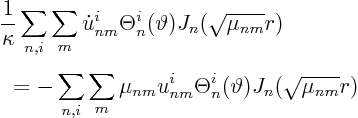 \begin{displaymath}
\begin{array}{l}
\displaystyle\frac{\strut}{\strut}
\f...
...m} \Theta^i_n(\vartheta) J_n(\sqrt{\mu_{nm}} r)
\end{array}
\end{displaymath}