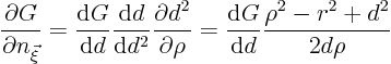 \begin{displaymath}
\frac{\partial G}{\partial n_{\vec\xi}}
=
\frac{{\rm d...
...
\frac{{\rm d}G}{{\rm d}d} \frac{\rho^2 - r^2 + d^2}{2d\rho}
\end{displaymath}