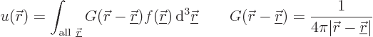 \begin{displaymath}
u({\skew0\vec r}) = \int_{{\rm all }{\underline{\skew0\vec...
...ac{1}{4\pi\vert{\skew0\vec r}-{\underline{\skew0\vec r}}\vert}
\end{displaymath}